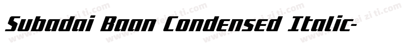 Subadai Baan Condensed Italic字体转换